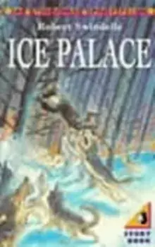 Ice Palace, Paperback/Robert Swindells
