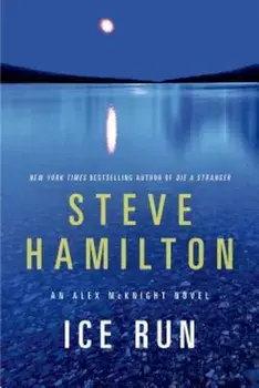 Ice Run, Paperback/Steve Hamilton