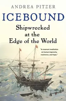 Icebound: Shipwrecked at the Edge of the World, Paperback/Andrea Pitzer