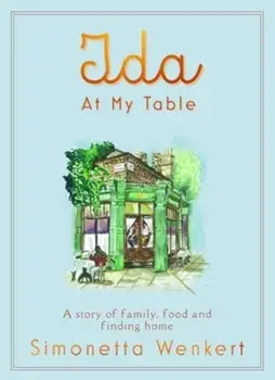 Ida At My Table, Hardback/Simonetta Wenkert