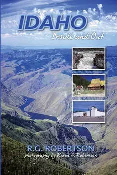Idaho Inside and Out, Paperback/Robertson Roland G.