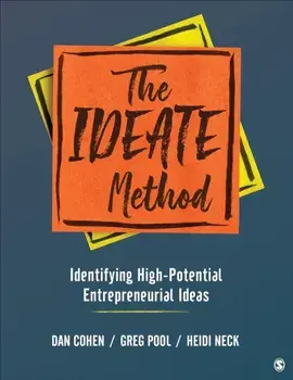 IDEATE Method. Identifying High-Potential Entrepreneurial Ideas, Paperback/Heidi M. Neck