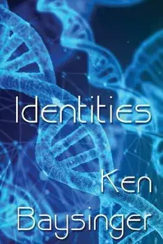 Identities, Paperback/Ken Baysinger