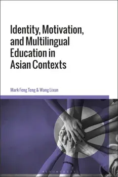 Identity, Motivation, and Multilingual Education in Asian Contexts, Paperback/***