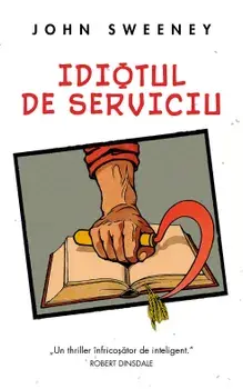 Idiotul de serviciu/John Sweeney