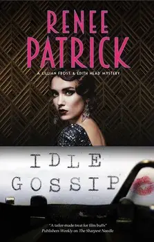 Idle Gossip. Main, Hardback/Renee Patrick