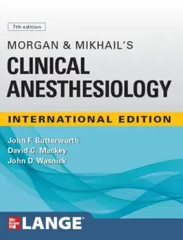 IE Morgan and Mikhail's Clinical Anesthesiology. 7 ed, Paperback/Butterworth