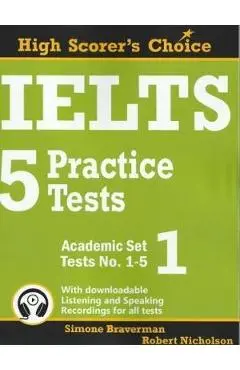 IELTS 5 Practice Tests, Academic Set 1: Tests No. 1-5 - Simone Braverman