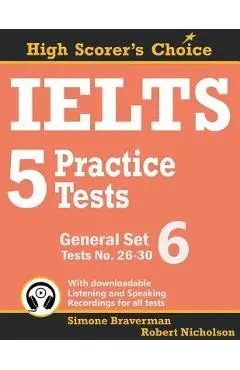 IELTS 5 Practice Tests, General Set 6: Tests No. 26-30 - Simone Braverman