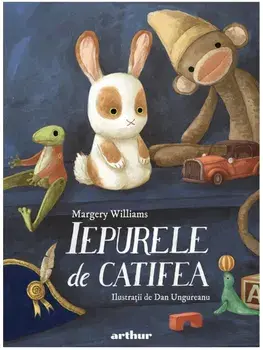 Iepurele de catifea/Margery Williams