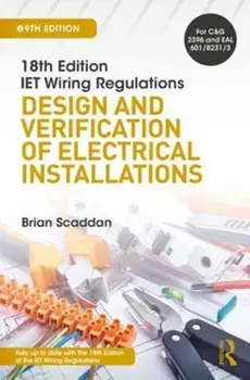 IET Wiring Regulations: Design and Verification of Electrical Installations, Paperback/Brian Scaddan