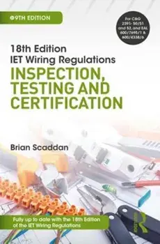 IET Wiring Regulations: Inspection, Testing and Certification, Paperback/Brian Scaddan