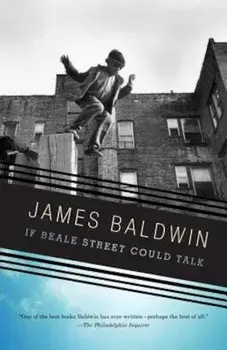 If Beale Street Could Talk, Paperback/James Baldwin