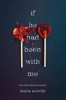 If He Had Been with Me, Paperback/Laura Nowlin