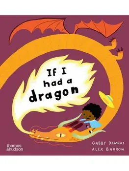 If I had a dragon, Paperback/Gabby Dawnay
