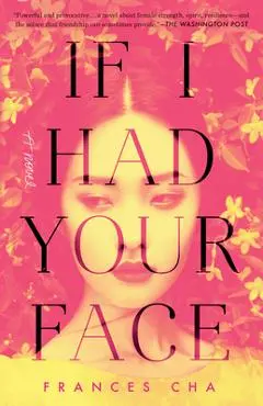 If I Had Your Face - Frances Cha