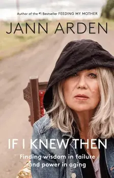 If I Knew Then, Paperback/Jann Arden