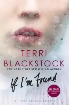 If I'm Found, Paperback/Terri Blackstock
