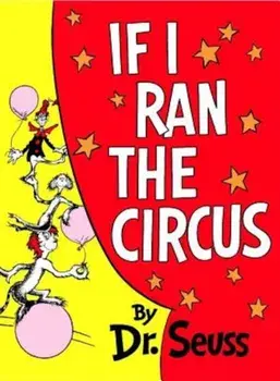 If I Ran the Circus, Hardcover/Dr Seuss