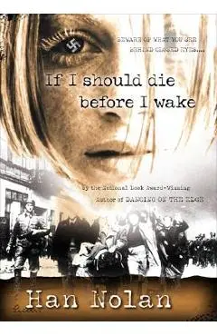 If I Should Die Before I Wake - Han Nolan