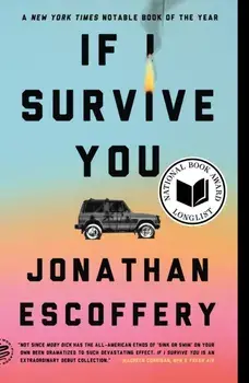 If I Survive You, Paperback/Jonathan Escoffery
