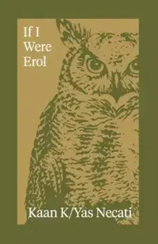 If I Were Erol, Paperback/Kaan K/ Yas Necati
