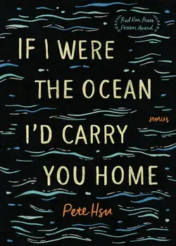 If I Were the Ocean, I'd Carry You Home, Paperback/Pete Hsu