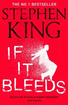 If It Bleeds/Stephen King