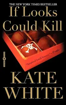 If Looks Could Kill, Paperback/Kate White