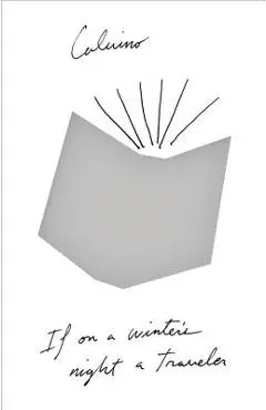If on a Winter's Night a Traveler - Italo Calvino
