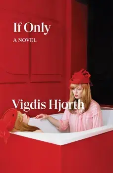 If Only, Paperback/Vigdis Hjorth