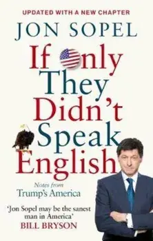 If Only They Didn't Speak English, Paperback/Jon Sopel