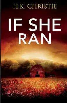 If She Ran, Paperback/H. K. Christie