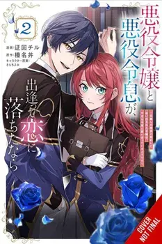 If the Villainess and Villain Met and Fell in Love, Vol. 2 (manga), Paperback/Yomi Sarachi
