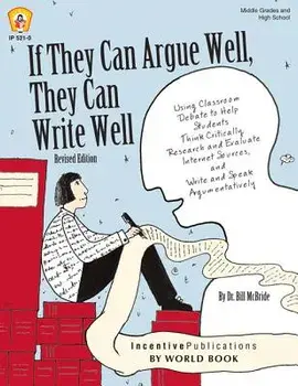 If They Can Argue Well, They Can Write Well, Paperback/Bill McBride
