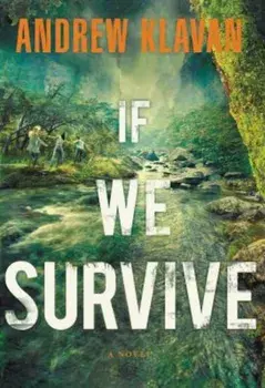 If We Survive, Paperback/Andrew Klavan