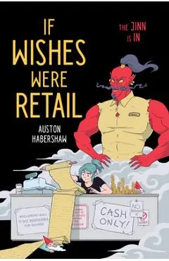 If Wishes Were Retail - Auston Habershaw