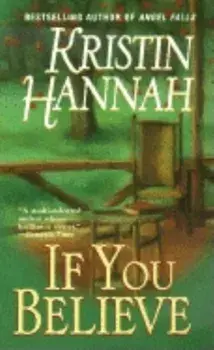 If You Believe/Kristin Hannah