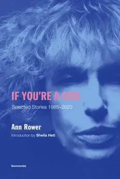 If You're A Girl. Revised and Expanded Edition, Paperback/Sheila Heti