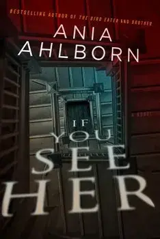 If You See Her, Paperback/Ania Ahlborn