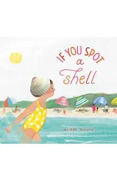 If You Spot a Shell - Aimée Sicuro