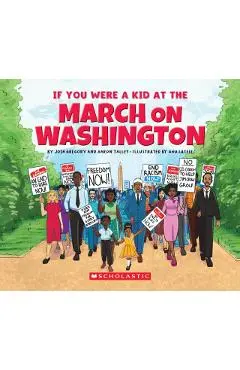 If You Were a Kid at the March on Washington - Aaron Talley