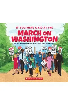 If You Were a Kid at the March on Washington - Aaron Talley