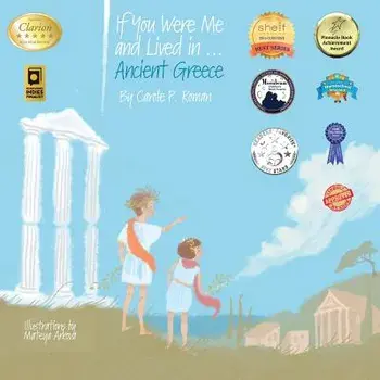 If You Were Me and Lived In...Ancient Greece: An Introduction to Civilizations Throughout Time, Paperback/Carole P. Roman