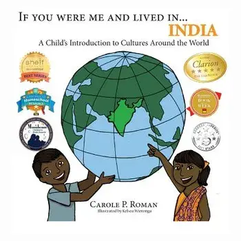 If You Were Me and Lived in...India: A Child's Introduction to Cultures Around the World, Paperback/Carole P. Roman