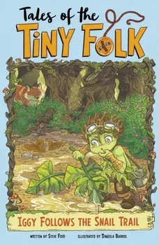 Iggy Follows the Snail Trail, Paperback/Steve Foxe
