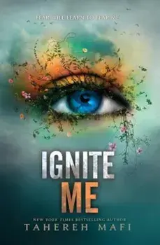 Ignite Me, Hardcover/Tahereh Mafi