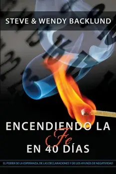 Igniting Faith in 40 Days (Spanish), Paperback/Wendy Backlund