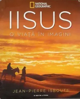 Iisus. O viata in imagini/***