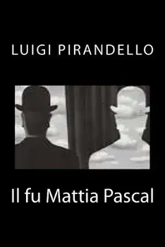 Il fu Mattia Pascal, Paperback/Luigi Pirandello